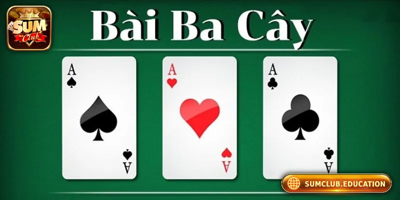 Top Game Ba Cây Chơi Là Thắng Lớn Tại Cổng Game Bài Sumclub Top Game Ba Cây Chơi Là Thắng Lớn Tại Cổng Game Bài Sumclub